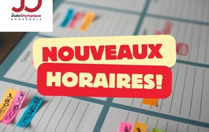 Alerte! Nouveaux horaires